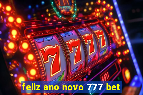 feliz ano novo 777 bet